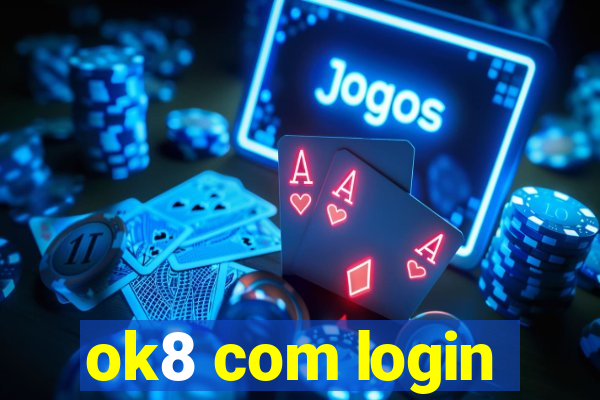 ok8 com login